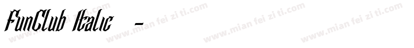 FunClub Italic字体字体转换